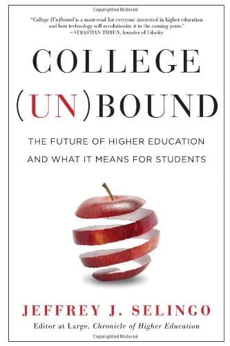 Bringing Higher Education to Market: College (Un)bound