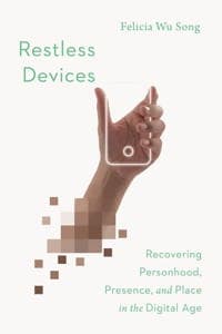 Restless Devices: A Discussion Guide