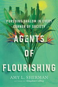 Agents of Flourishing: A Discussion Guide