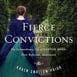 Fierce Convictions: A Review