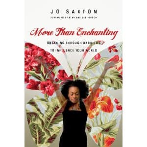 More than Enchanting: Breaking Through the Barriers to Influence Your World