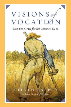 Visions of Vocation: A Discussion Guide