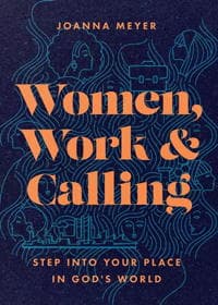 Women, Work, and Calling: A Discussion Guide